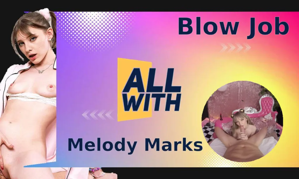 Melody Marks' POV Blow Job Compilation (60 FPS, 4K)