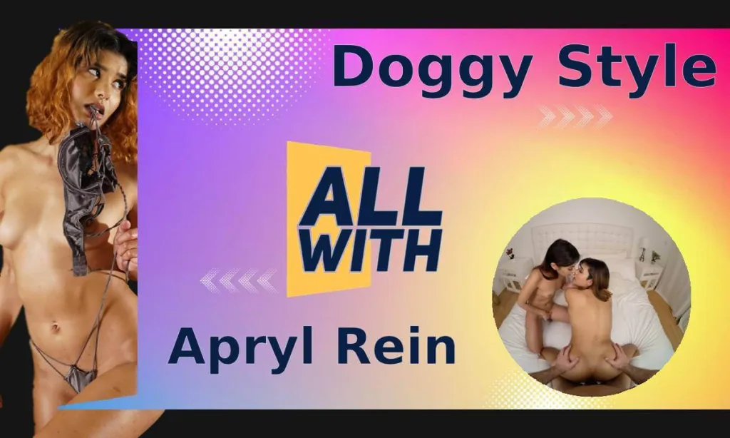 Apryl Rein's Doggy Style Compilation (3D, 60 FPS, VR 5K)