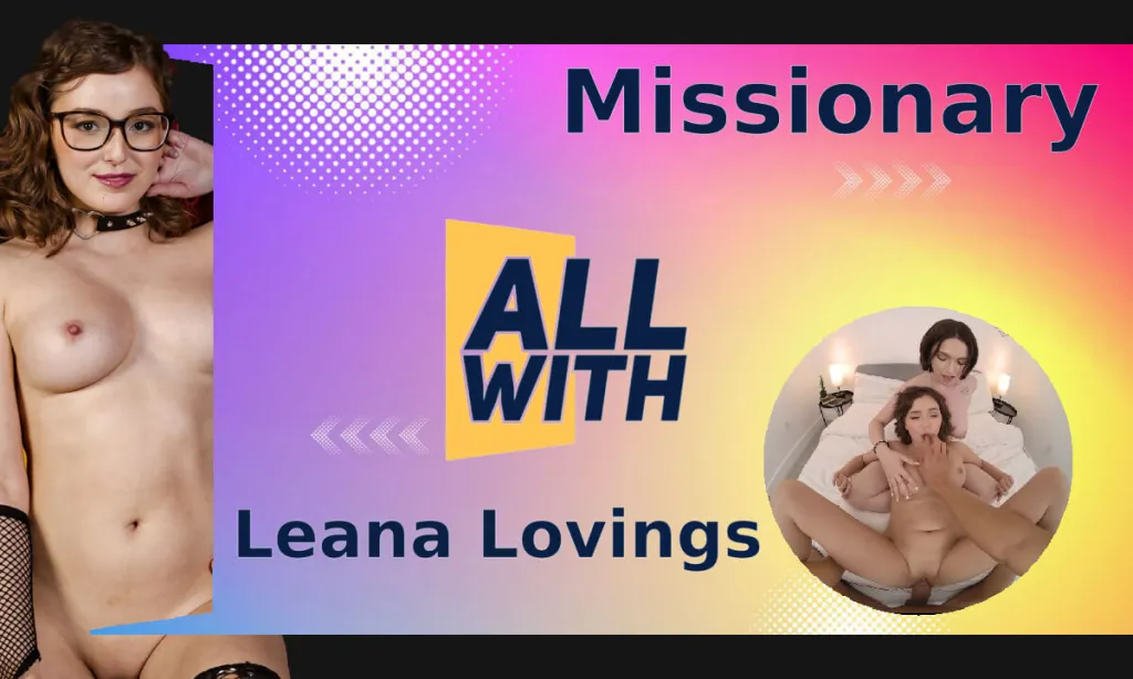 Leana Lovings' Missionary Compilation in 4K