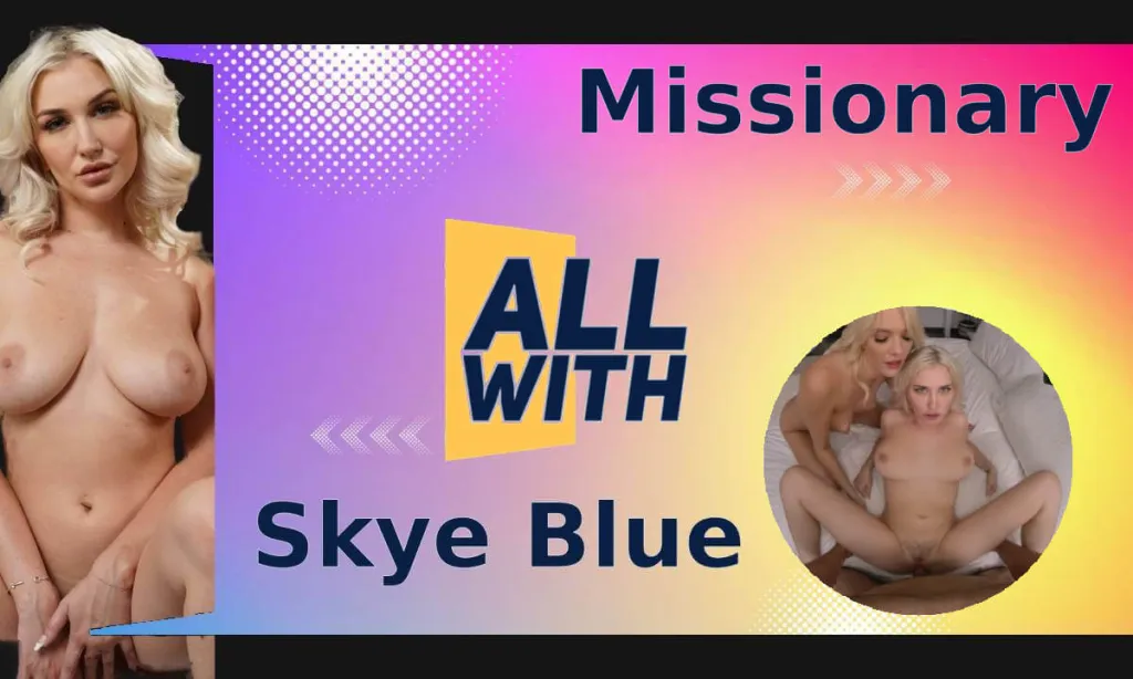 Skye Blue in 60 FPS 3D Missionary Compilation
