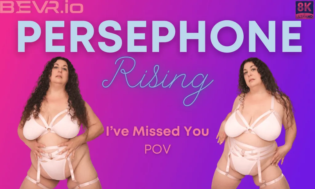 Persephone Rising - Brunette Bombshell in 180° 5K VR Big Boobs Stockings Show