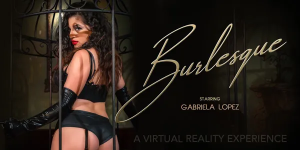 Gabriela Lope's Curvy Burlesque Solo Masturbation in VR - HD 180°, 60 FPS