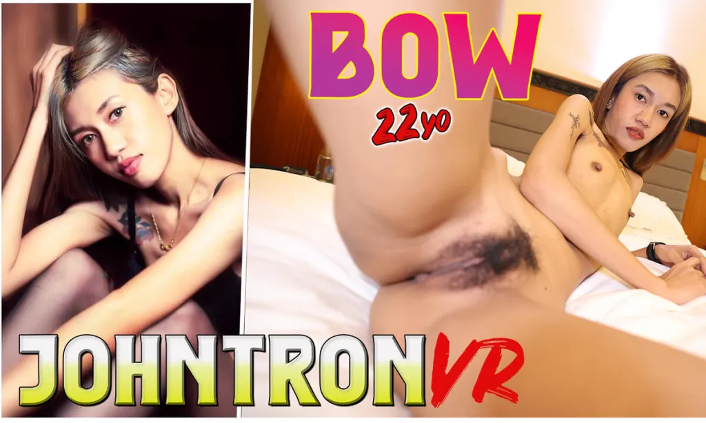 Bow JohnTronVR: 180° VR Missionary and Cow Girl, Shy Thai Girl Gives Great BJ