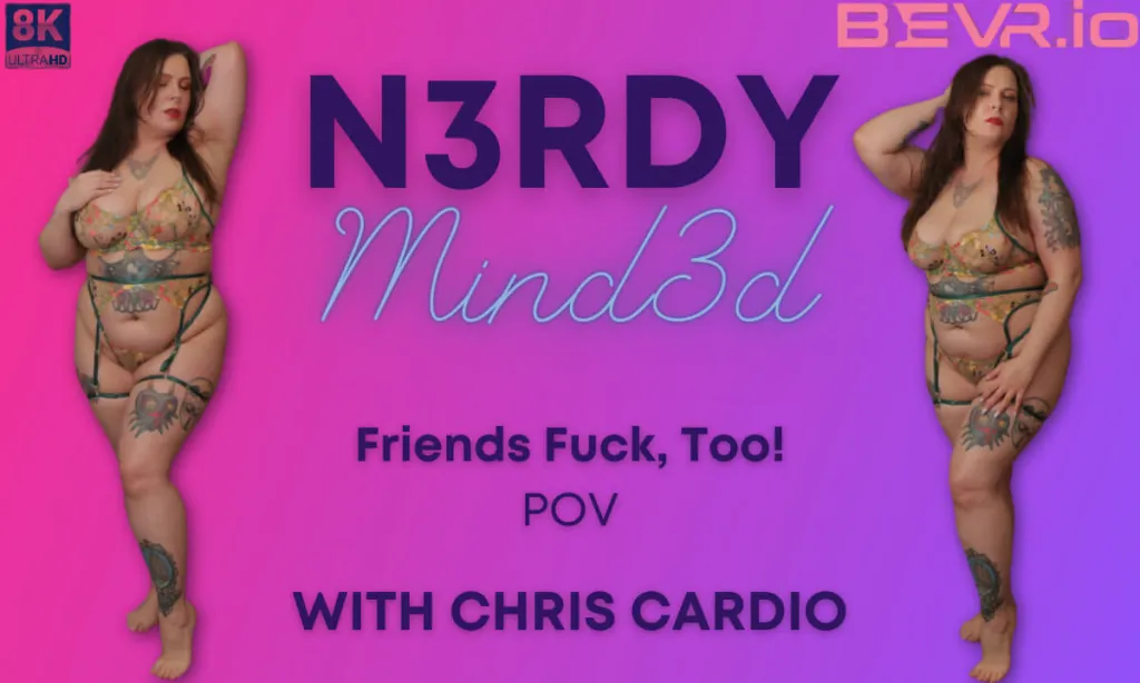 N3rdy Mind3d and Chris Cardio in Brunette Interracial Cow Girl and Reverse Cow Girl (VR, 60 FPS, 4K)