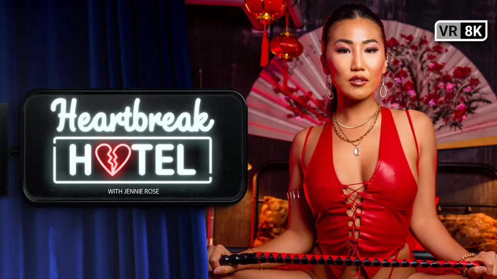 Jennie Rose's Asian VR Babe: Heartbreak Hotel - CBS (Brunette, Asian, VR, POV, Big cock, Stockings / Lingerie)