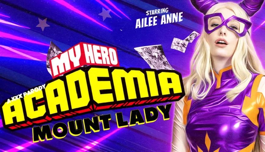 Ailee Anne in My Hero Academia: Mount Lady (A XXX Parody) - Blonde VR Porn Starlet's Audition