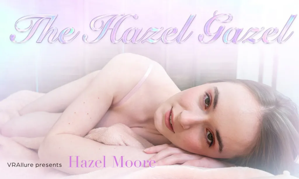 Hazel Moore in 8K VR Solo Performance